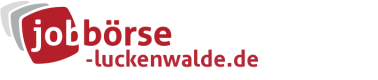 Jobbörse Luckenwalde - Aktuelle Stellenangebote in Ihrer Region